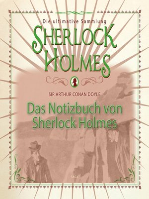 cover image of Das Notizbuch von Sherlock Holmes--Die ultimative Sammlung (Ungekürzt)
